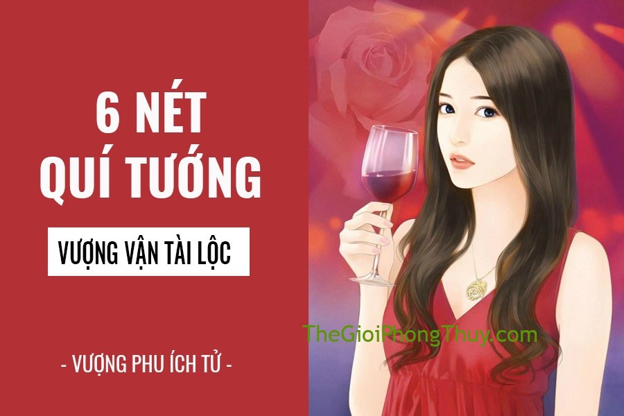 Đây là nét tướng đại cát đại lộc của phụ nữ ăn cả đời không hết của